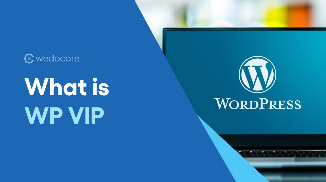 What is WordPress VIP? Enterprise WordPress Hosting & Security